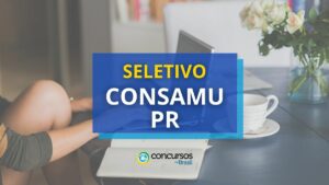 CONSAMU – PR abre processo seletivo público com 28 vagas