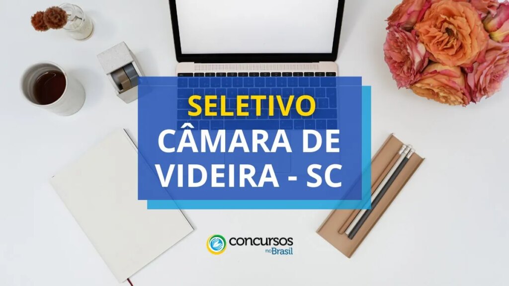 Câmara de Videira - SC anuncia edital de processo seletivo