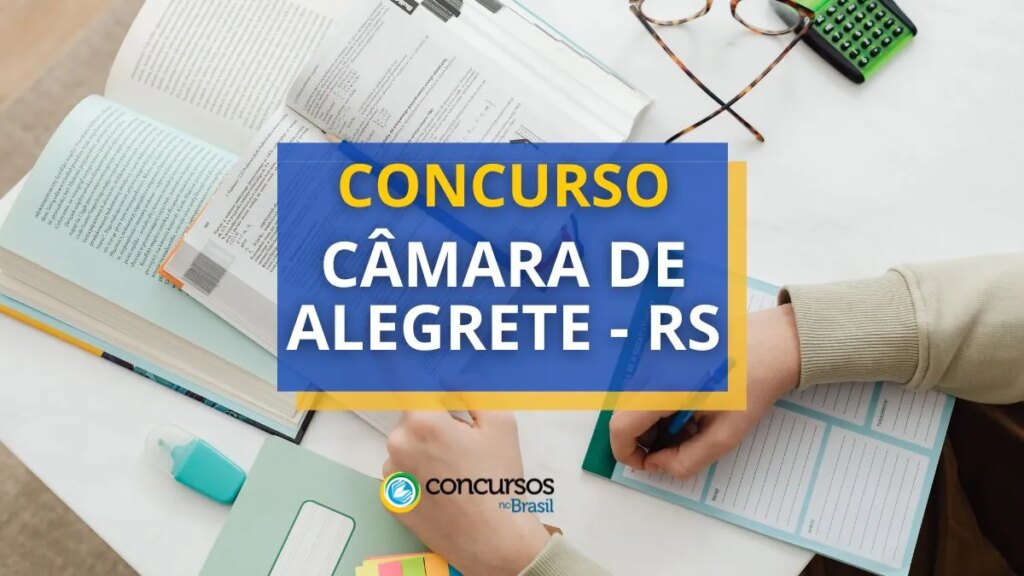 Concurso Câmara de Alegrete - RS: edital e inscrição