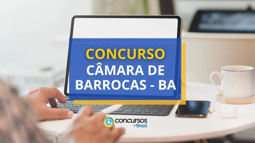 Concurso Câmara de Barrocas - BA: edital e inscrições