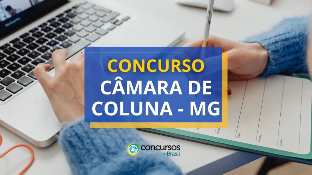 Concurso Câmara de Coluna - MG: ganhos de até R$