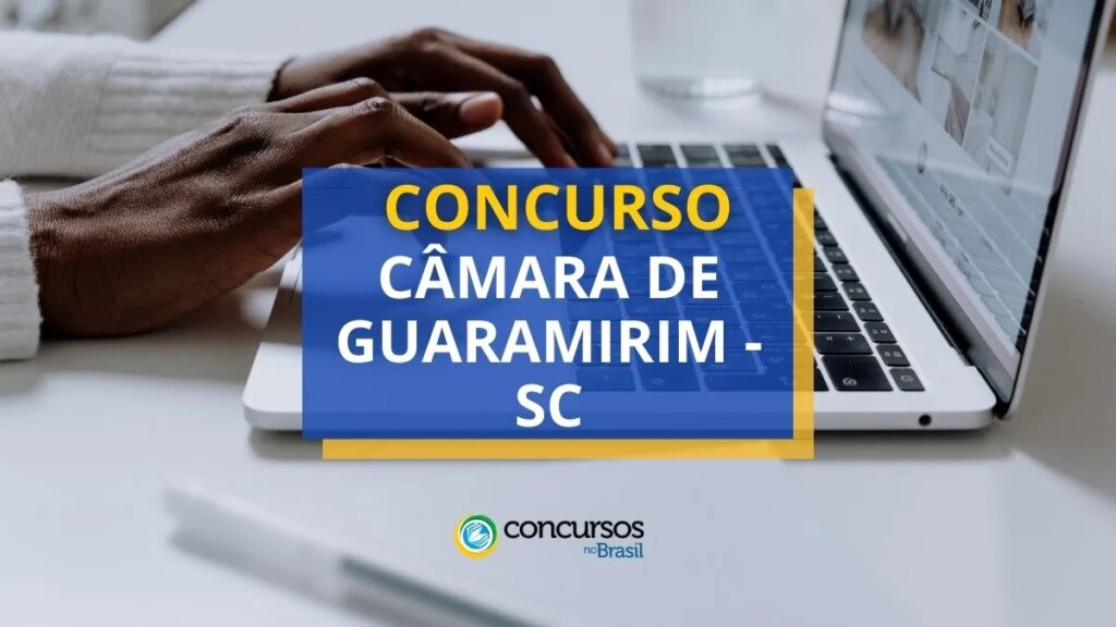 Concurso Câmara de Guaramirim - SC: ganhos de até R$