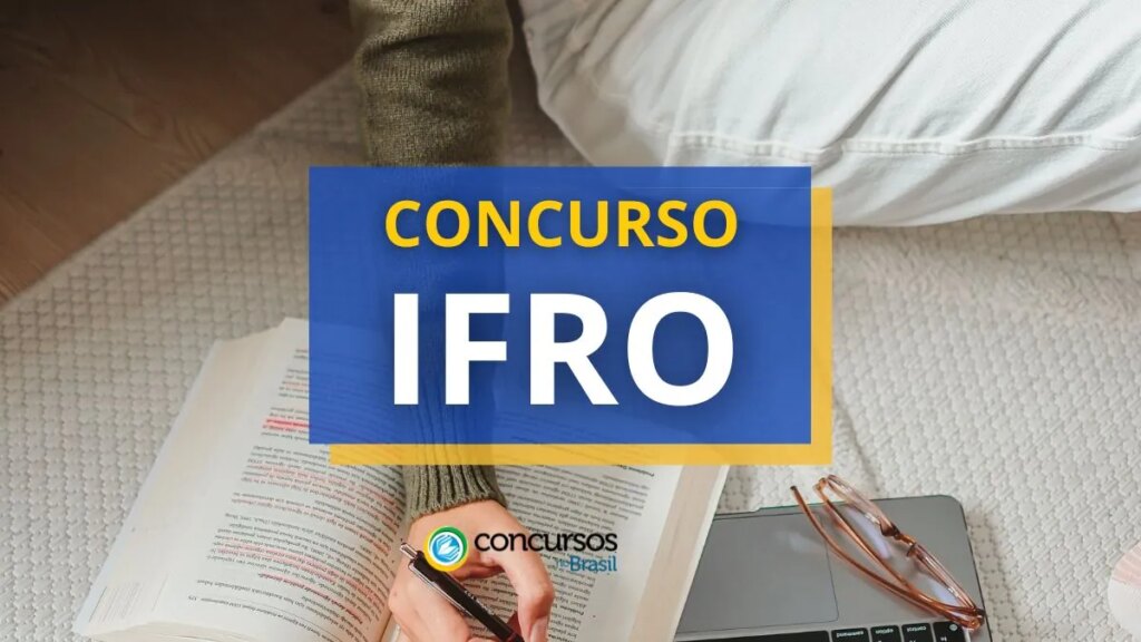 Concurso IFRO abre mais de 70 vagas; até R$ 10.481,64