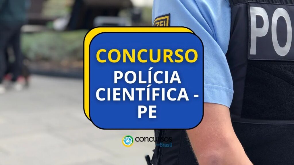 Concurso Polícia Científica - PE abre 213 vagas; até R$