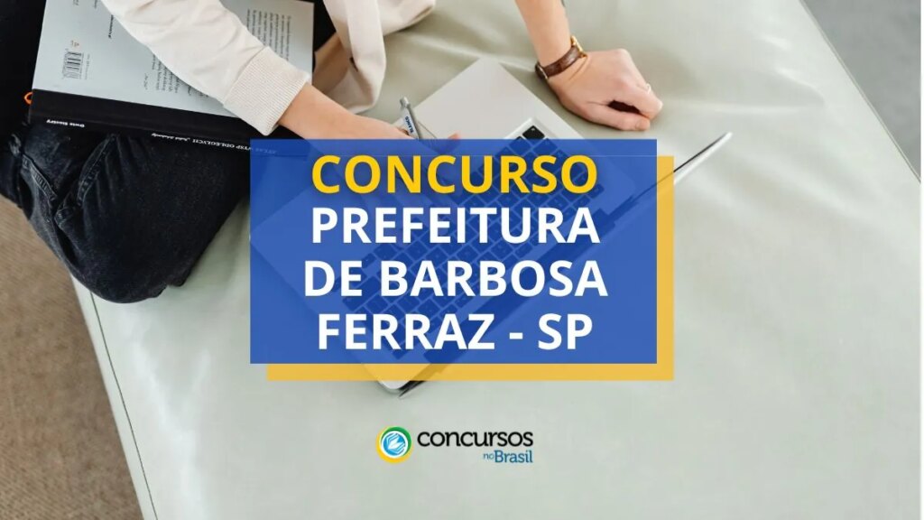 Concurso Prefeitura de Barbosa Ferraz