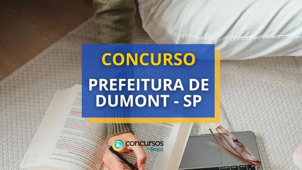 Concurso Prefeitura de Dumont - SP: 90 vagas em novo