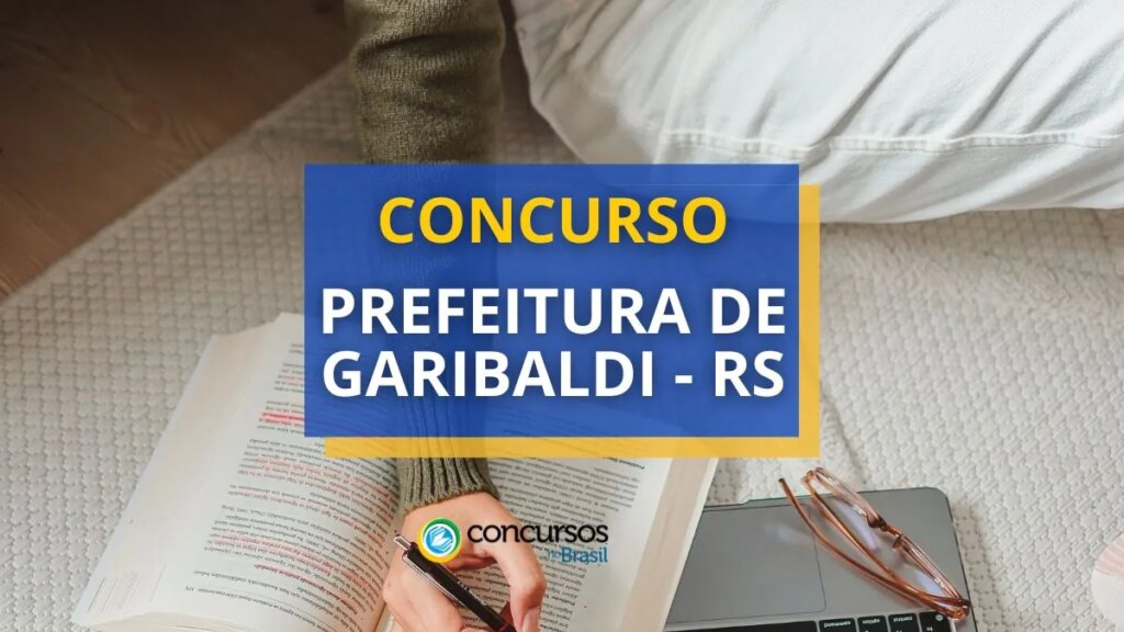 Concurso Prefeitura de Garibaldi - RS: mensais de R$ 5.038