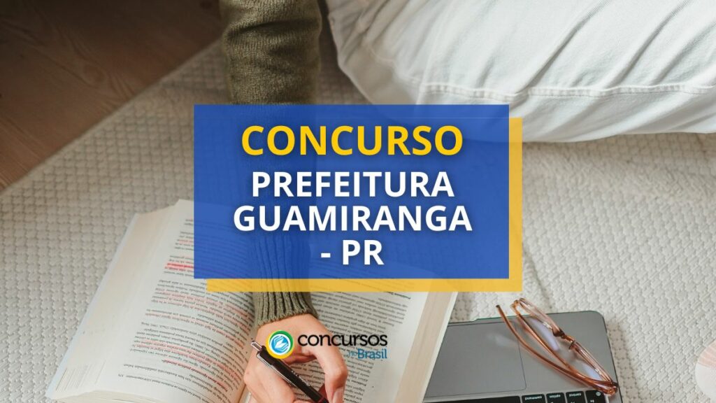 Concurso Prefeitura de Guamiranga-PR: mensais de até R$ 8,3 mil