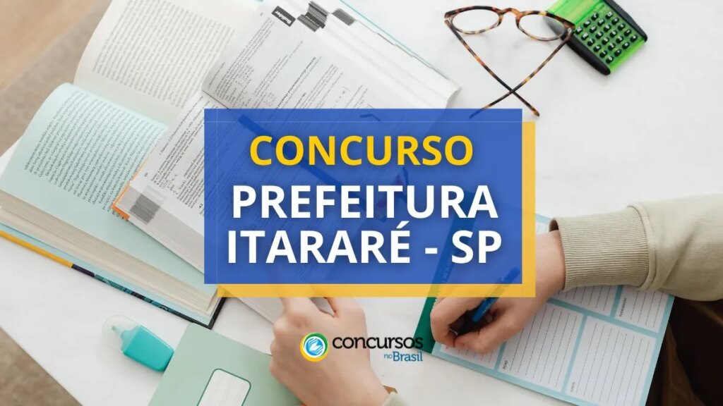 Concurso Prefeitura de Itararé - SP: até R$ 5.595,63 mensais