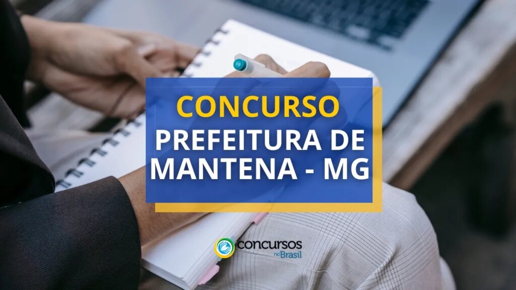 Concurso Prefeitura de Mantena - MG abre mais de 320