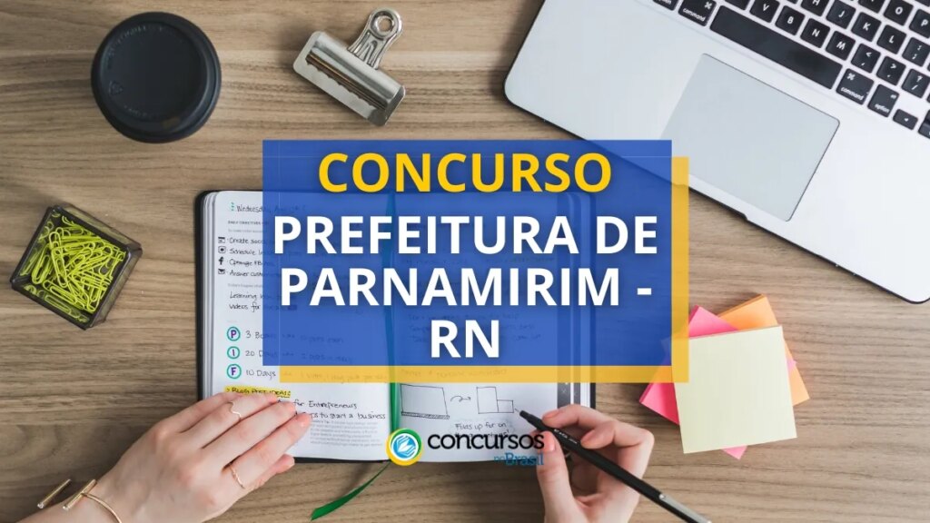 Concurso Prefeitura de Parnamirim - RN abre 150 vagas para