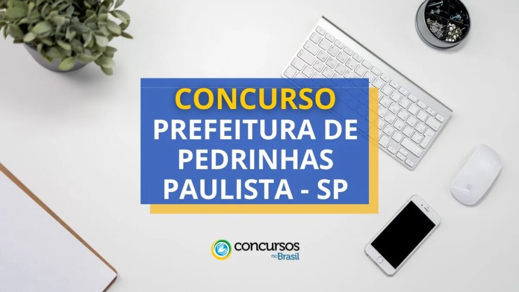 Concurso Prefeitura de Pedrinhas Paulista