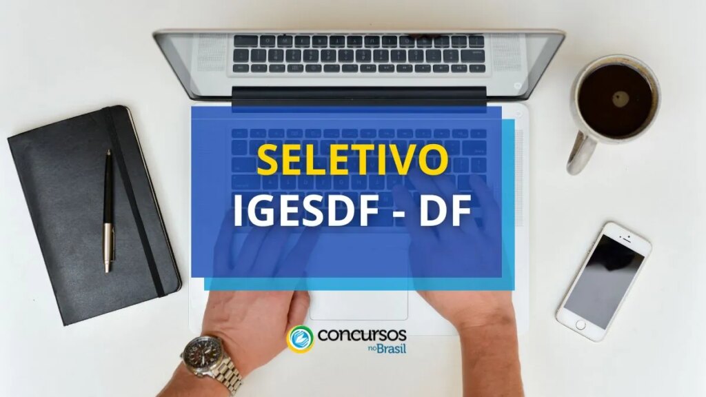 DF abre novo edital de processo seletivo