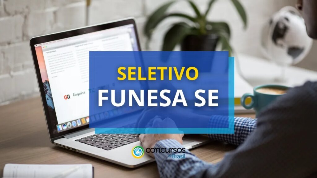 FUNESA SE publica novo edital de processo seletivo