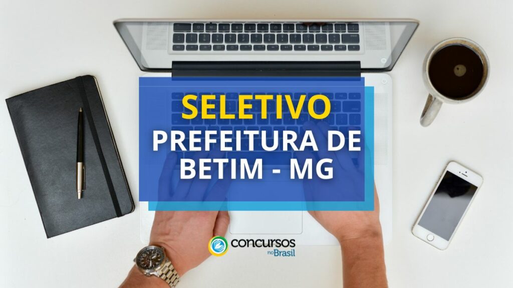 Prefeitura de Betim - MG abre 427 vagas em processo