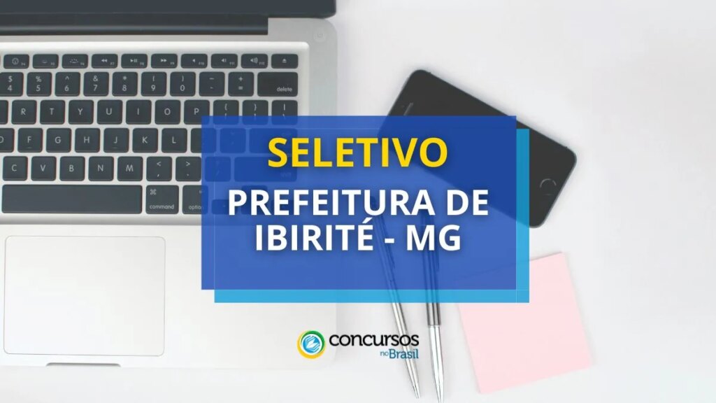 Prefeitura de Ibirité - MG abre 111 vagas em processo