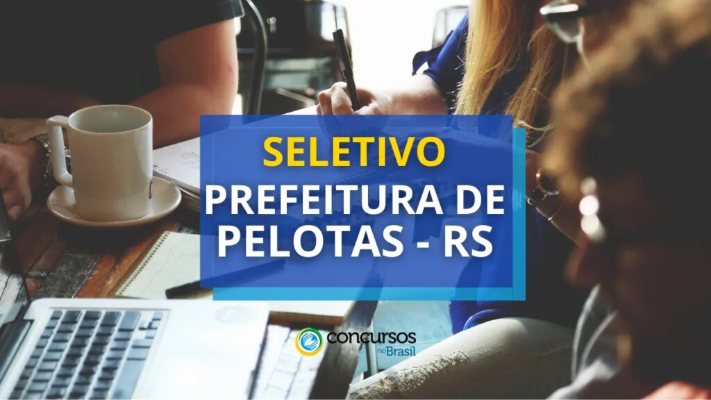 Prefeitura de Pelotas - RS abre dois editais de processo