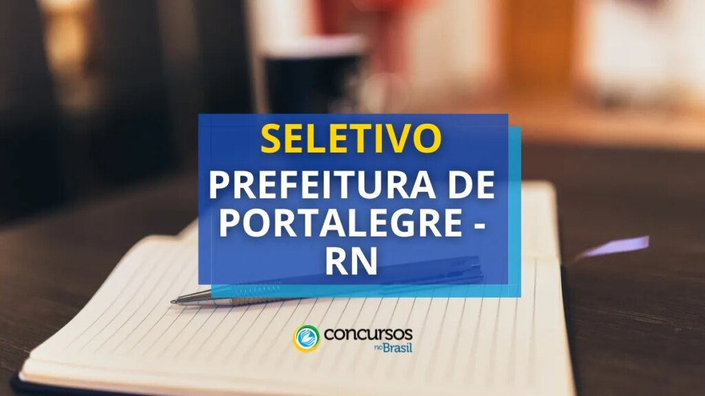 Prefeitura de Portalegre - RN abre 3 editais de processo