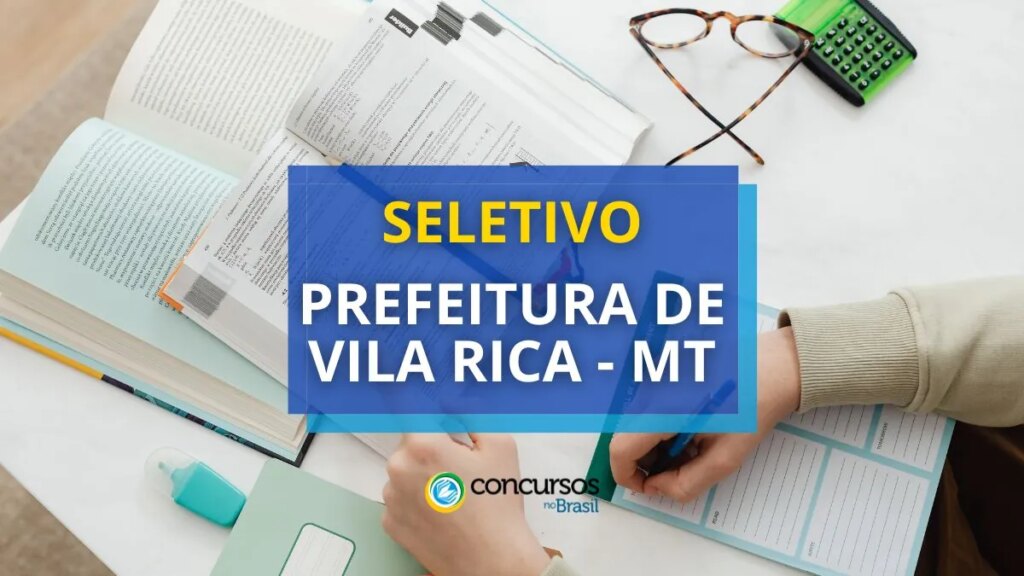 Prefeitura de Vila Rica - MT libera seletivo; mais de