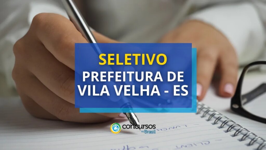 Prefeitura de Vila Velha - ES oferece salário de R$