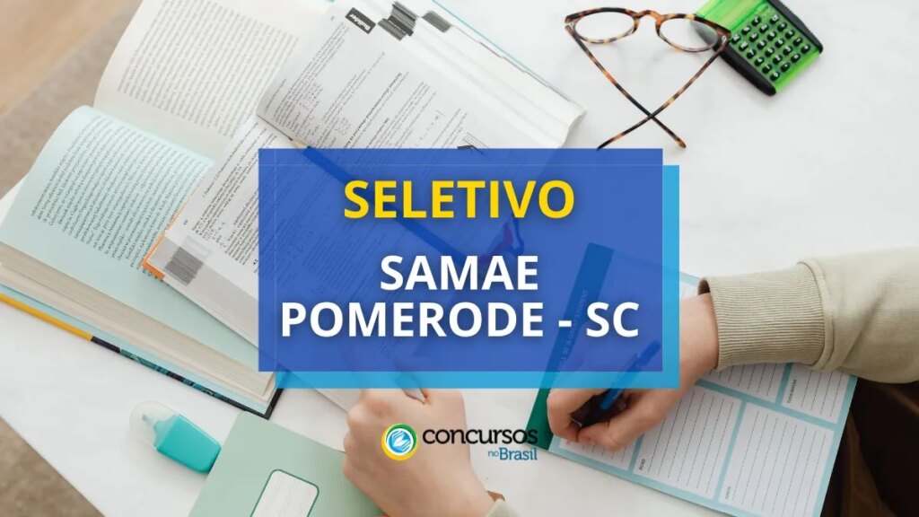 SAMAE de Pomerode - SC abre processo seletivo