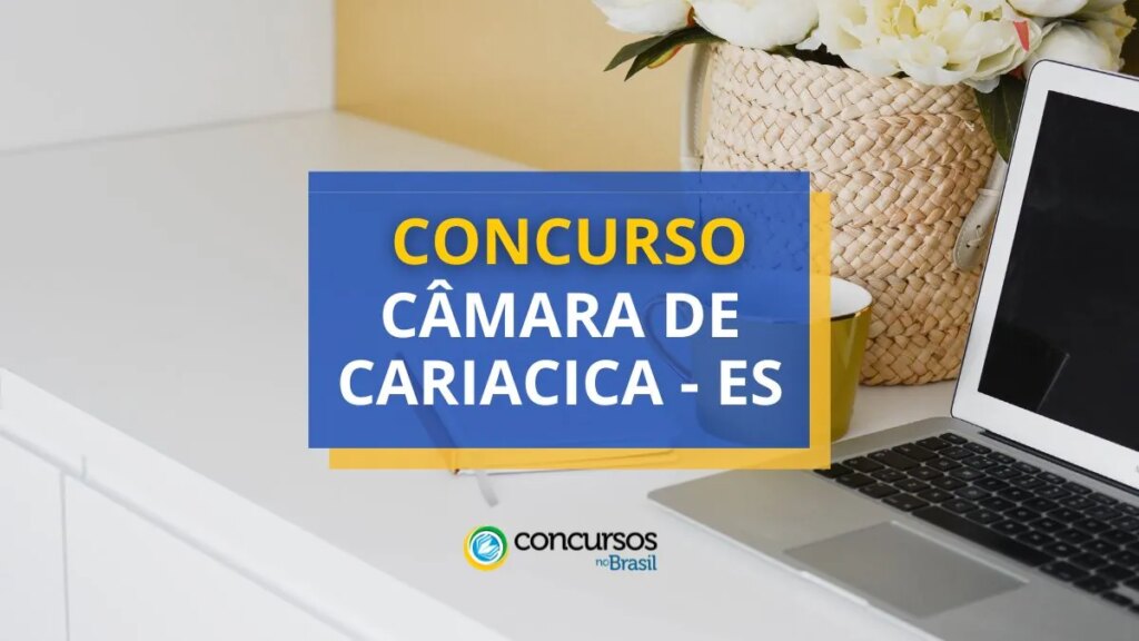 Concurso Câmara de Cariacica - ES: edital e inscrições