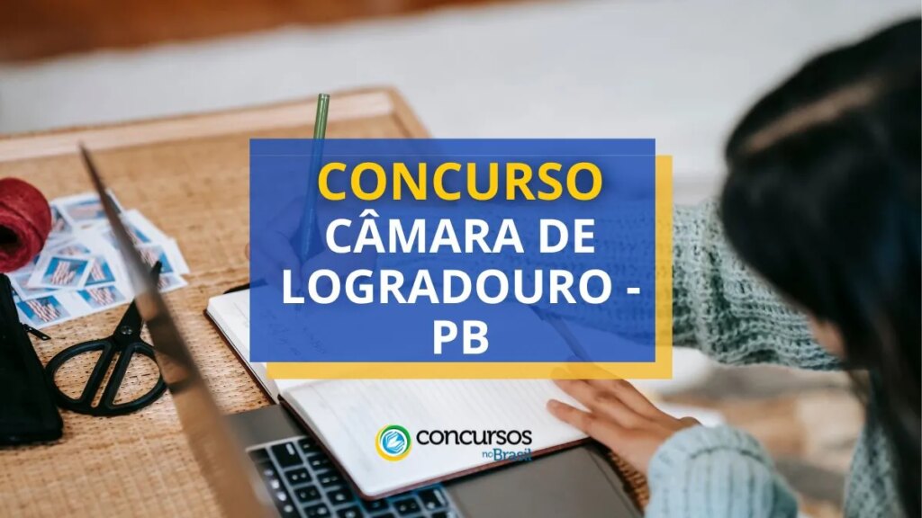 Concurso Câmara de Logradouro - PB: edital e inscrições