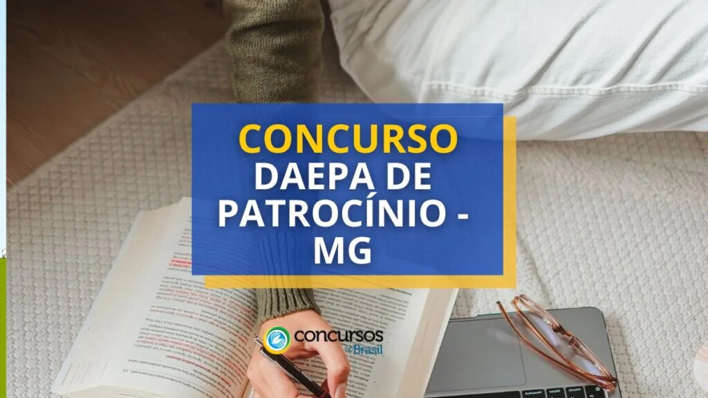 Concurso DAEPA de Patrocínio - MG: vencimentos de até R$