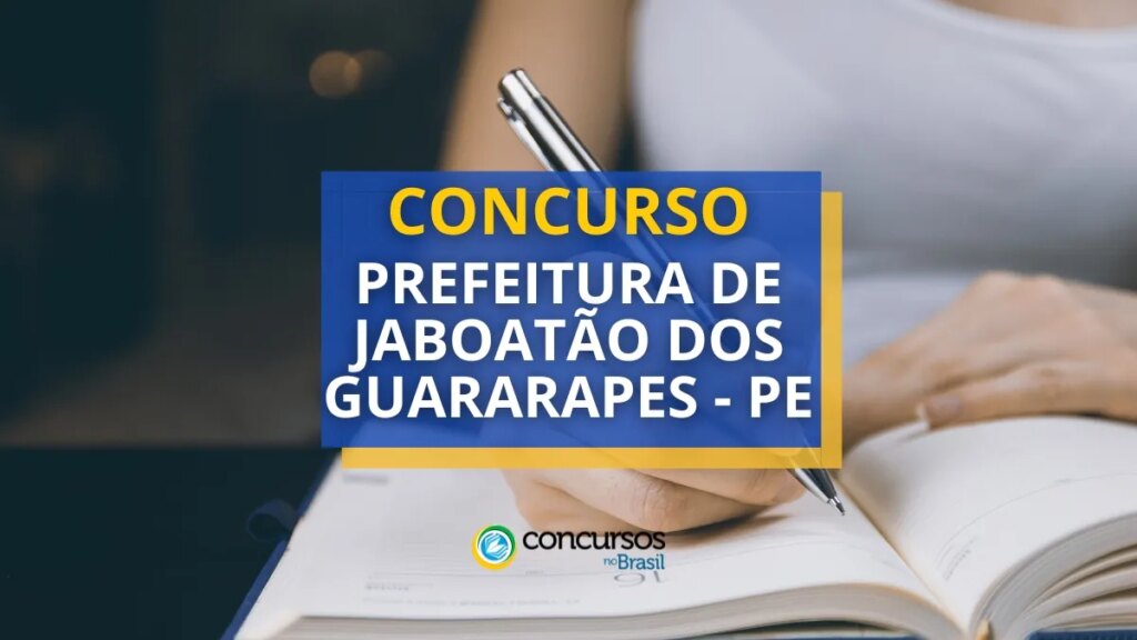 Concurso Jaboatão dos Guararapes - PE abre mais de 1,5