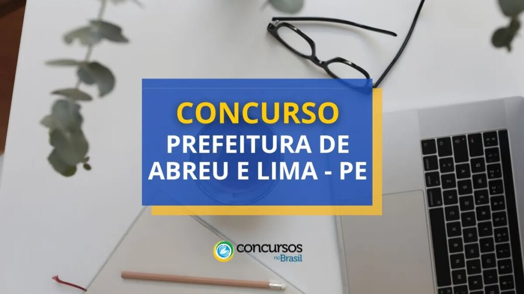 Concurso Prefeitura de Abreu e Lima