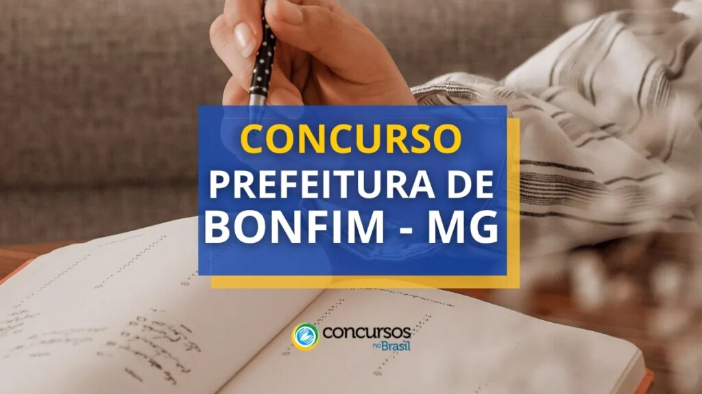 Concurso Prefeitura de Bonfim - MG abre edital para várias