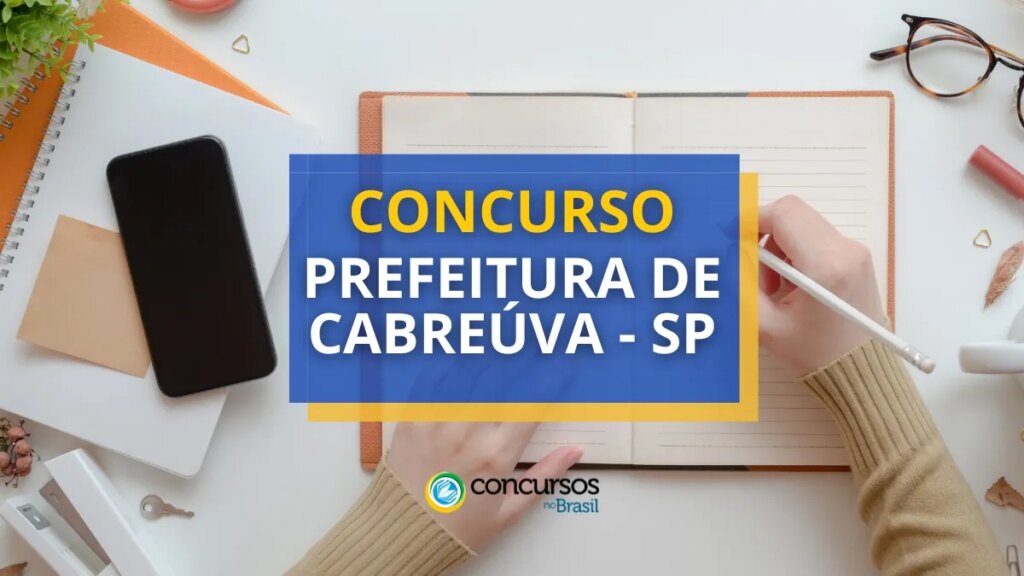 Concurso Prefeitura de Cabreúva - SP: vencimentos até R$ 7