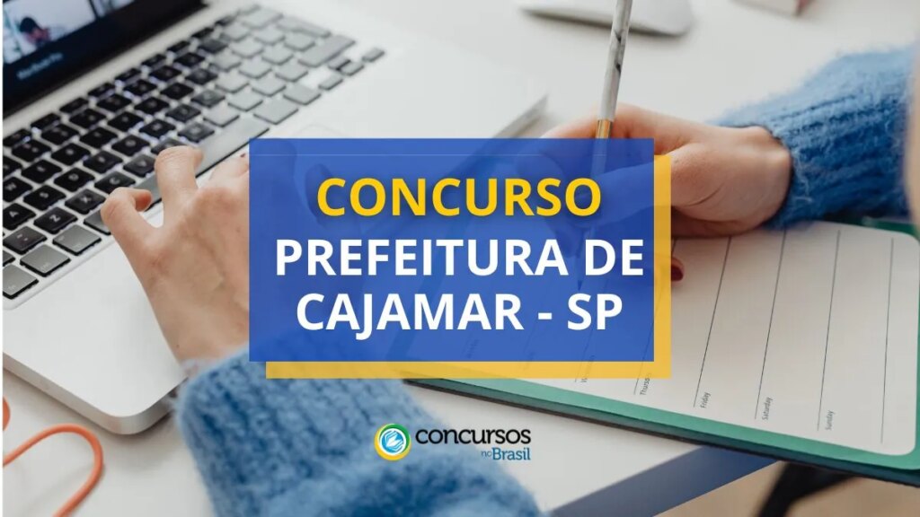 Concurso Prefeitura de Cajamar - SP: ganhos de até R$