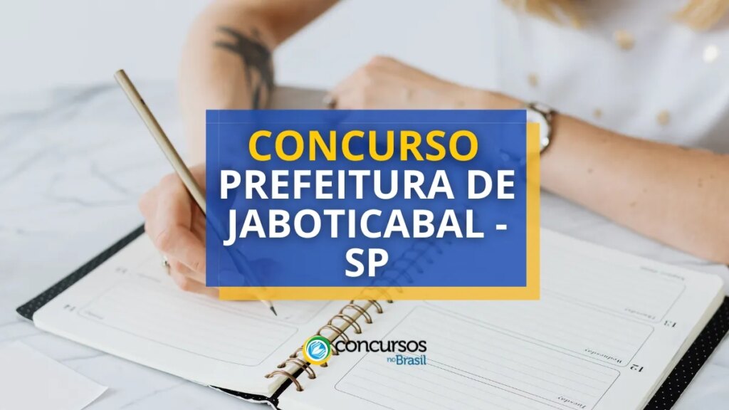 Concurso Prefeitura de Jaboticabal - SP abre vagas em 20