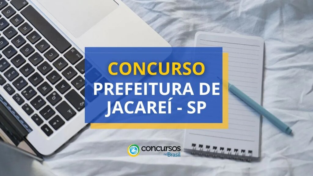 Concurso Prefeitura de Jacareí - SP: edital publicado