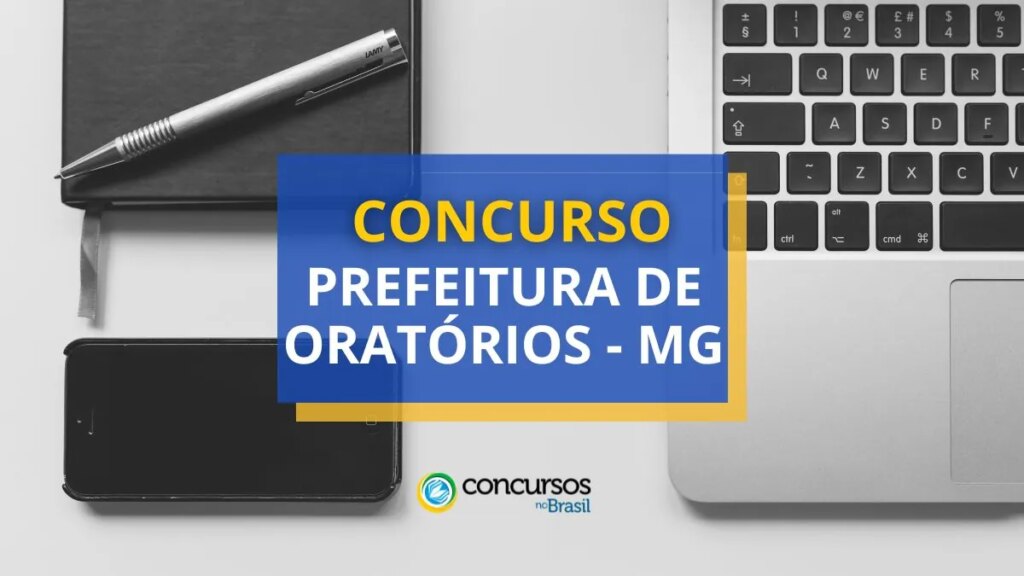 Concurso Prefeitura de Oratórios - MG paga até R$ 18,4