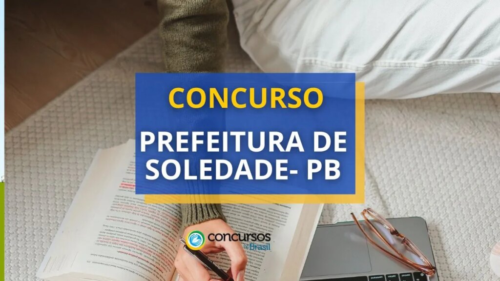 Concurso Prefeitura de Soledade - PB: até R$ 8,3 mil