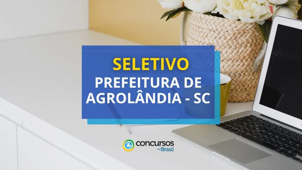 Prefeitura de Agrolândia - SC abre vagas em processo seletivo