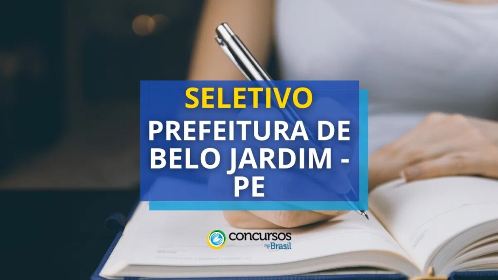 Prefeitura de Belo Jardim - PE: 281 vagas em dois