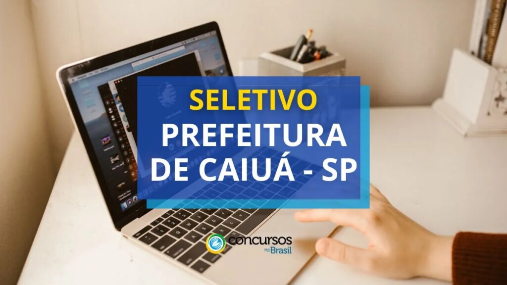 Prefeitura de Caiuá - SP paga até R$ 7,6 mil