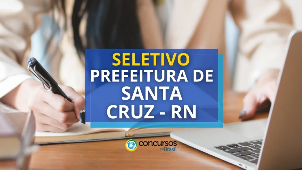 Prefeitura de Santa Cruz - RN abre edital de processo