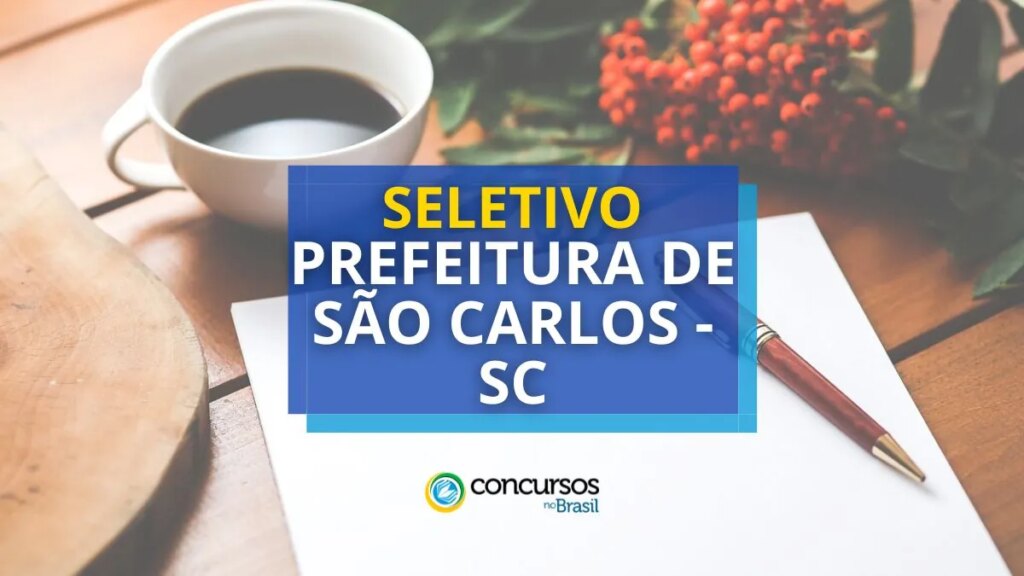 Prefeitura de São Carlos - SC abre novo edital de