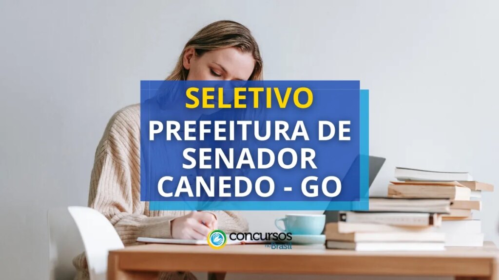 Prefeitura de Senador Canedo - GO: mais de 360 vagas