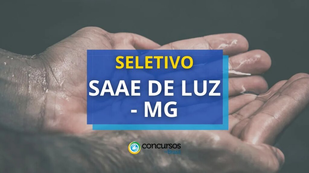 SAAE DE Luz - MG abre edital para contratação temporária