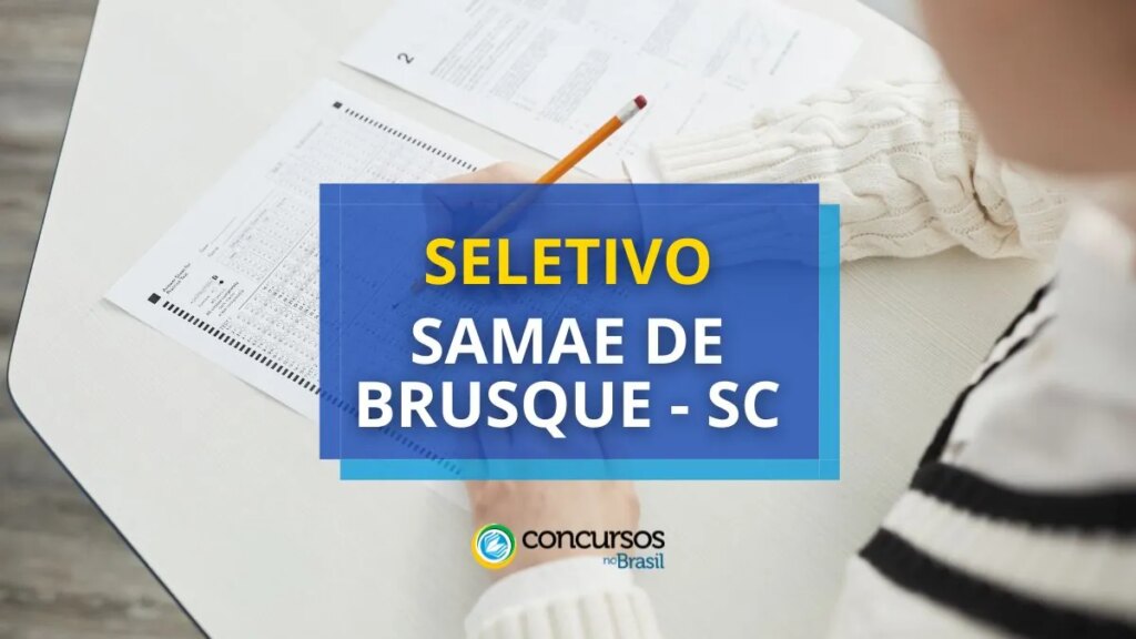 SAMAE de Brusque – SC abre processo seletivo