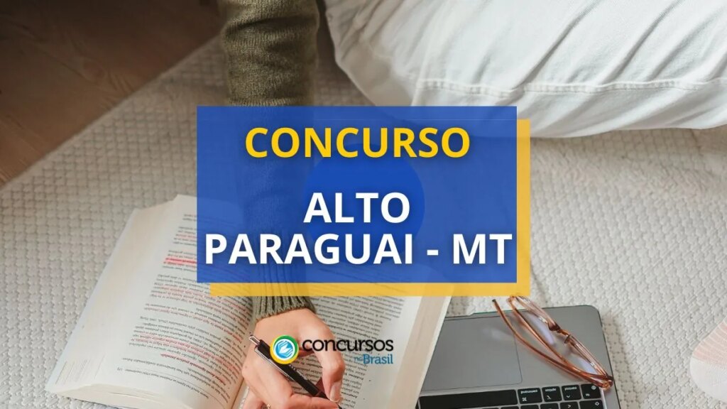 Concurso Alto Paraguai - MT: vagas para diversas Secretarias