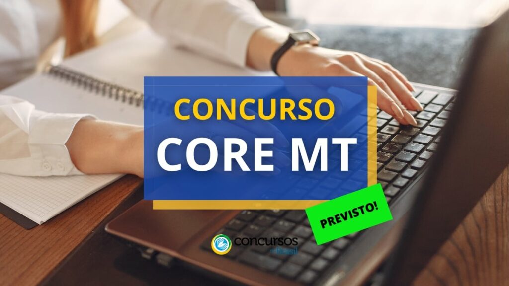 Concurso CORE MT 2024 tem edital iminente; Quadrix é banca