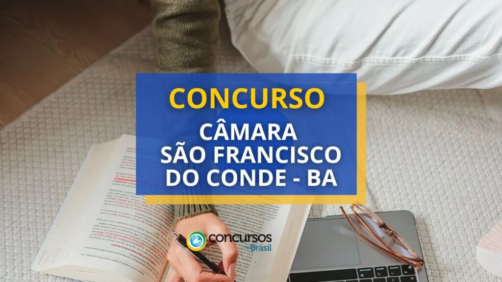 Concurso Câmara São Francisco do Conde-BA: até R$ 9,2 mil