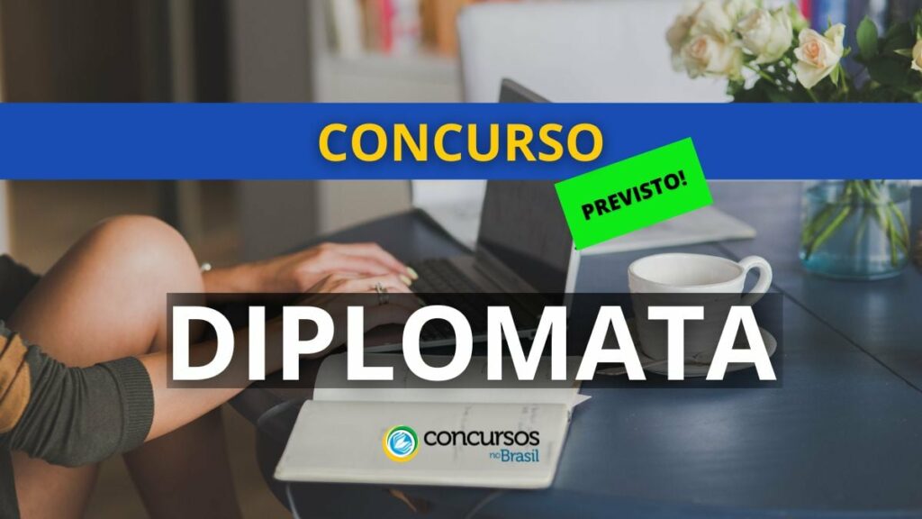 Concurso Diplomata (MRE) terá 50 vagas; R$ 21 mil mensais