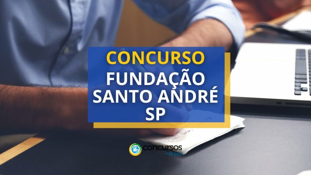 Concurso Fundação Santo André - SP divulga mais um edital